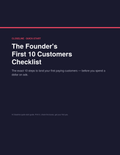 The Founder's First 10 Customers Checklist